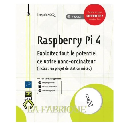 Raspberry Pi 4 : Exploitez tout le potentiel de votre nano-ordinateur